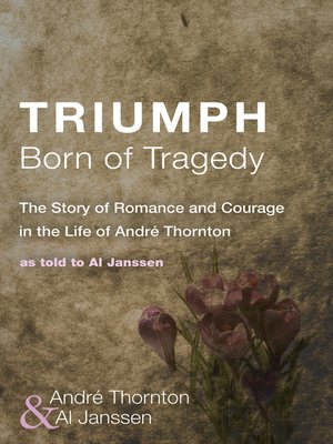 cover image of Triumph Born of Tragedy